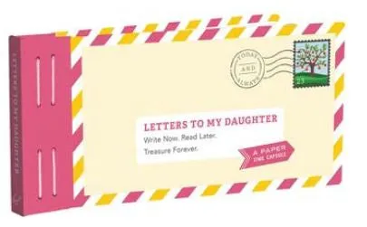 A Paper Time Capsule - Letters to my Daughter