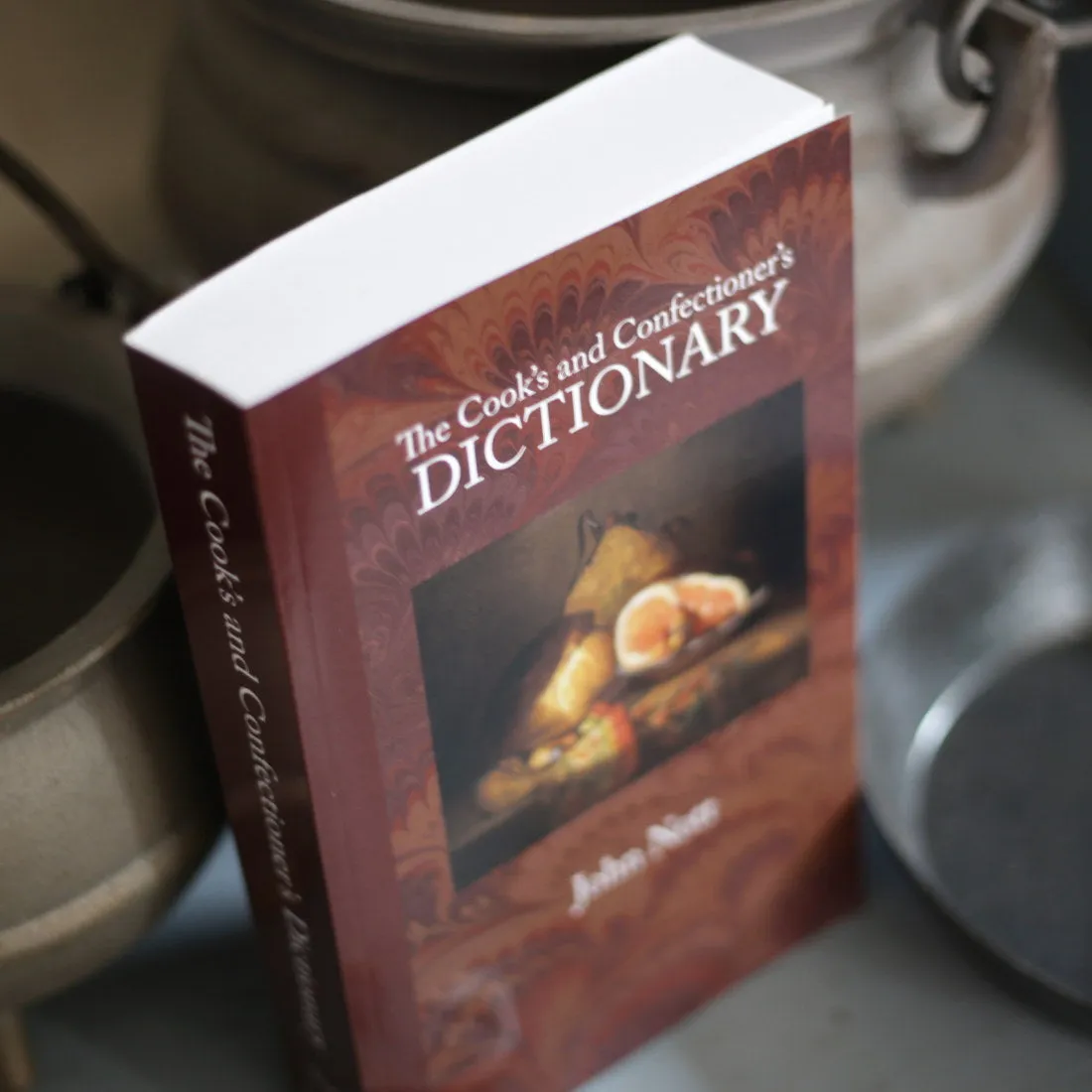 The Cook's and Confectioner's Dictionary