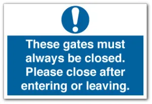 These gates must always be closed.Please close after entering or leaving