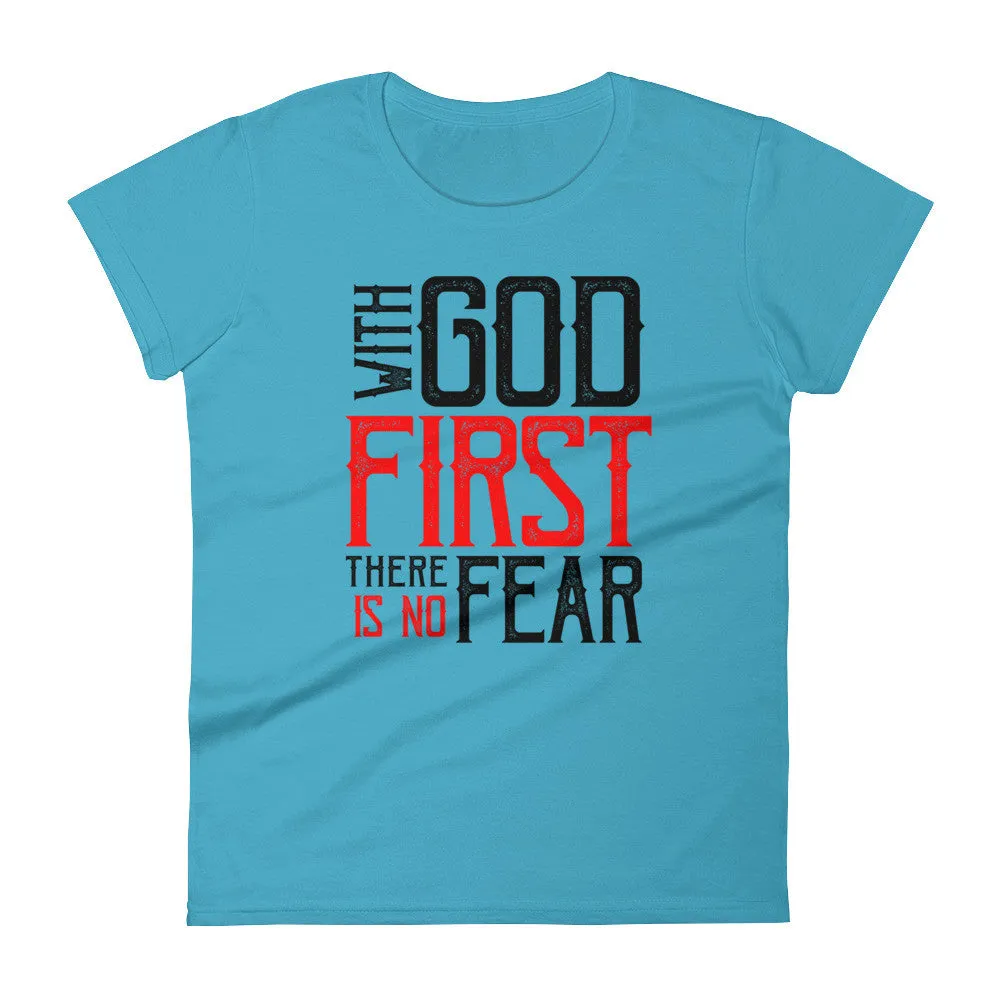 Women's With God First No Fear short sleeve t-shirt