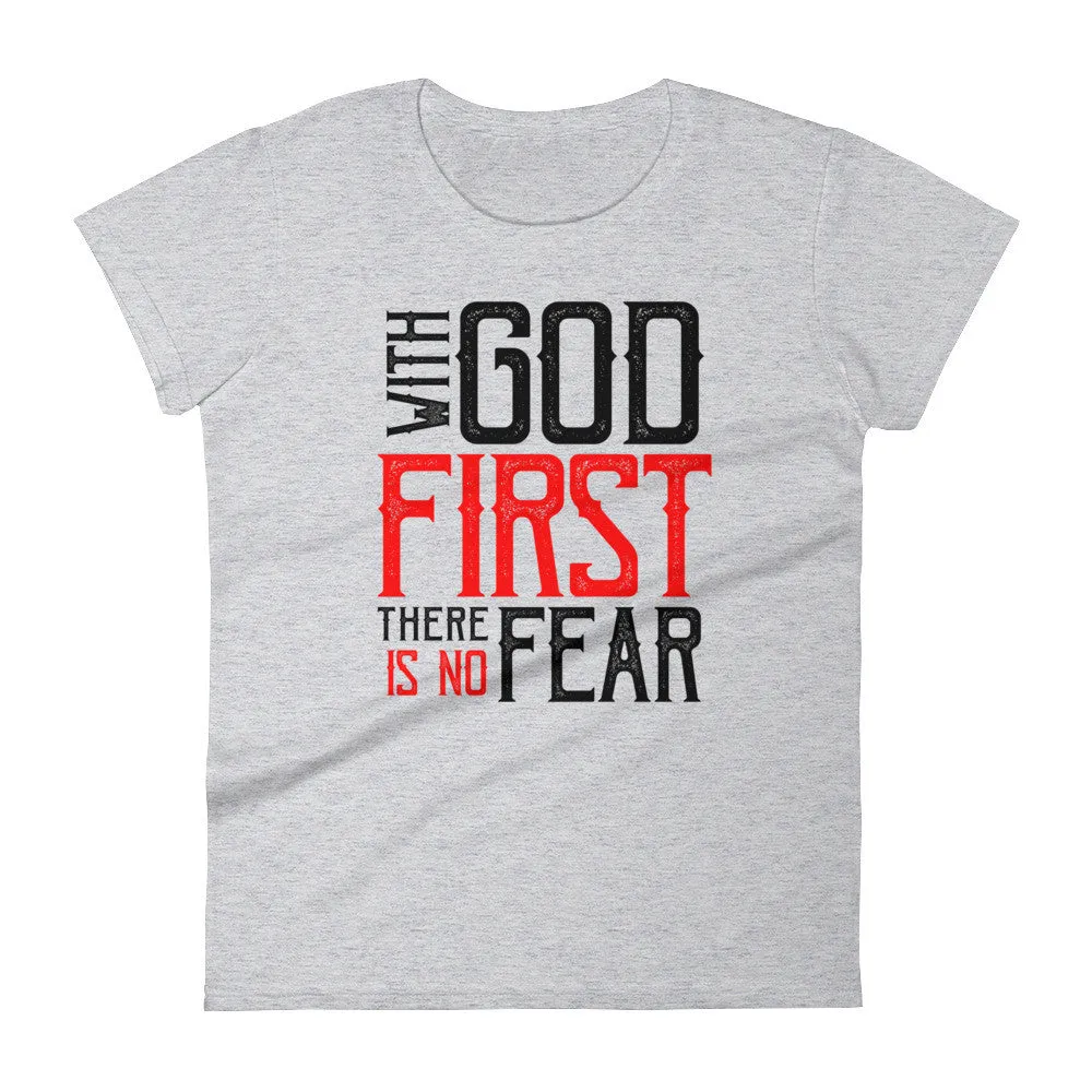 Women's With God First No Fear short sleeve t-shirt