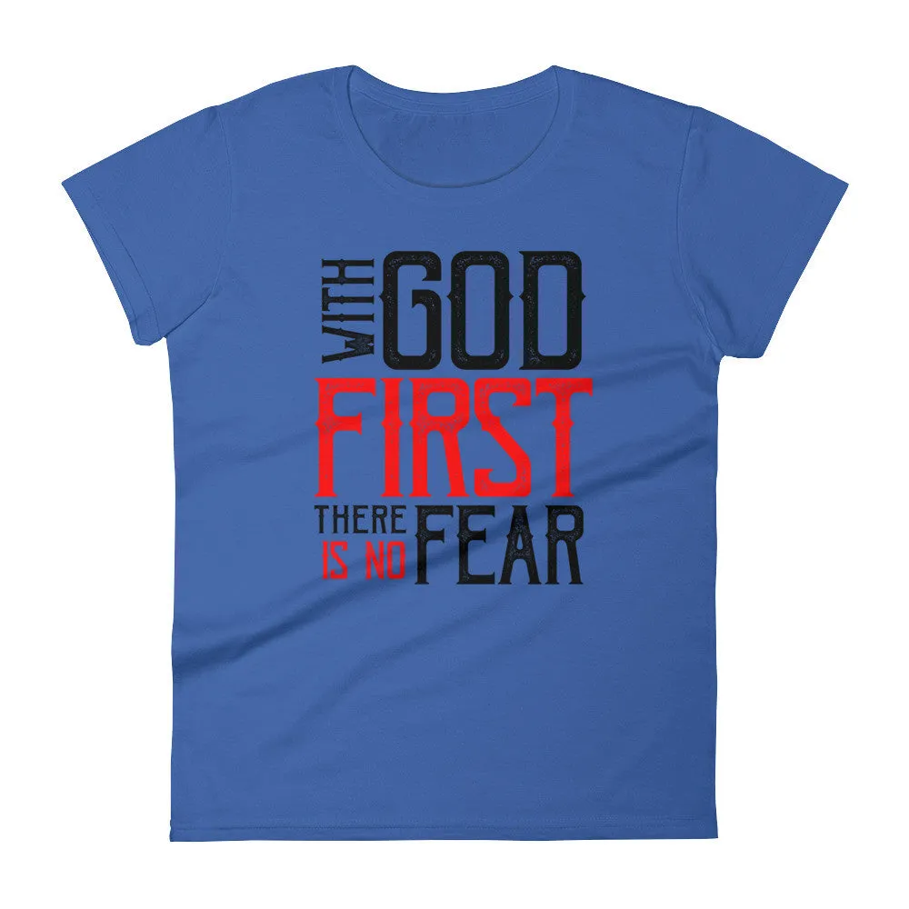 Women's With God First No Fear short sleeve t-shirt