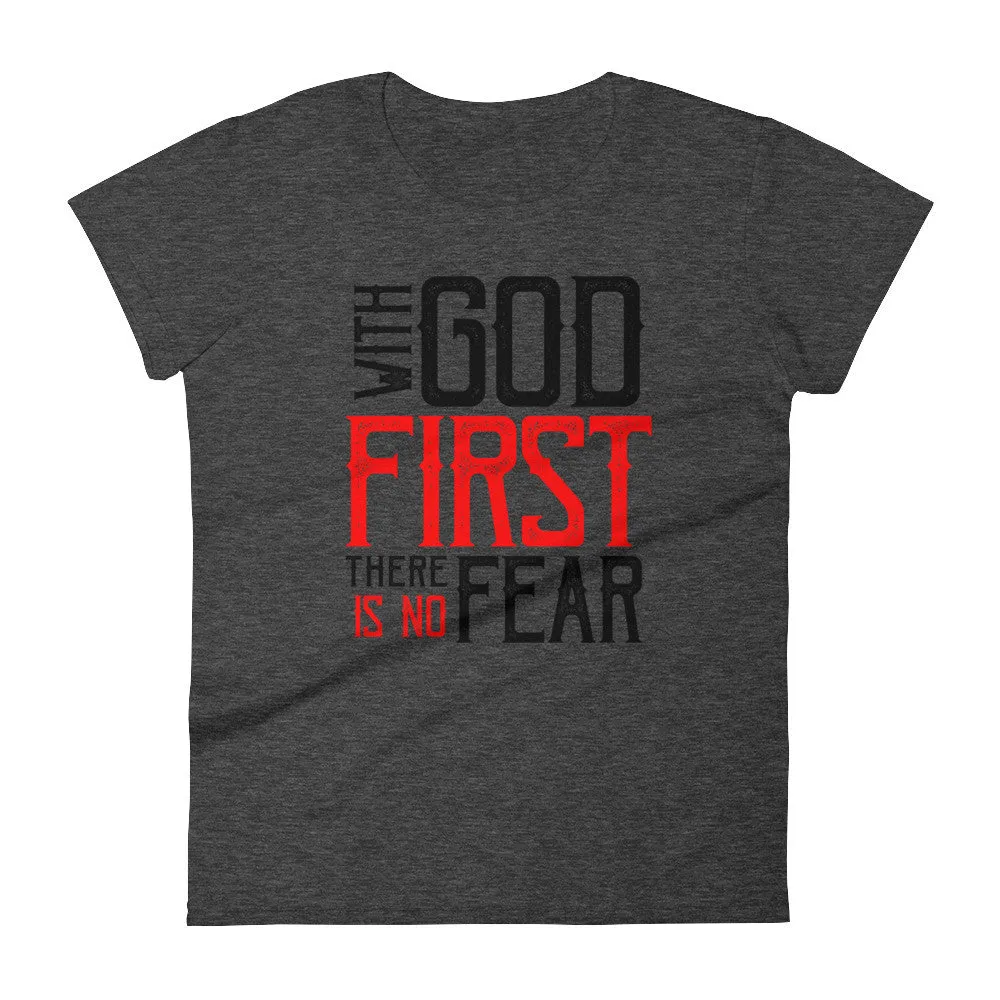 Women's With God First No Fear short sleeve t-shirt