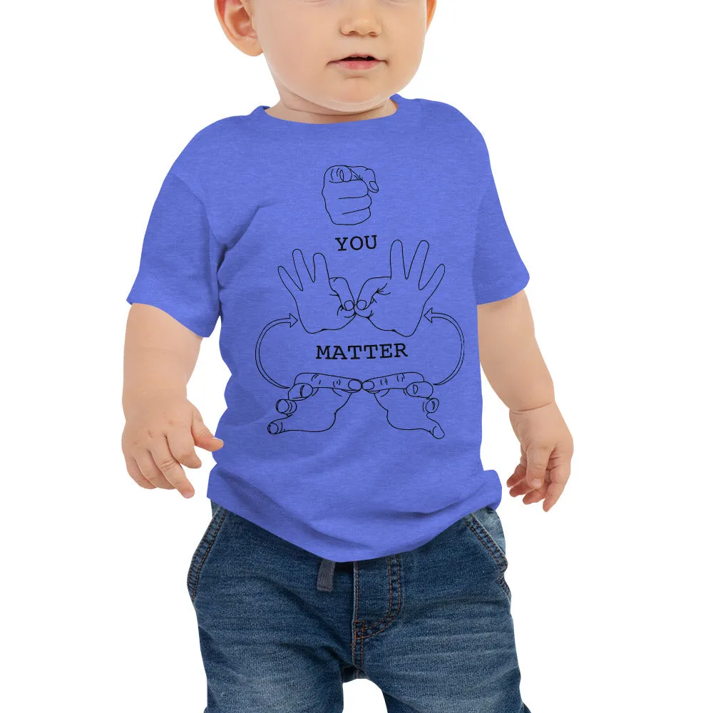 YOU MATTER (Black Font) Baby Jersey Short Sleeve Tee